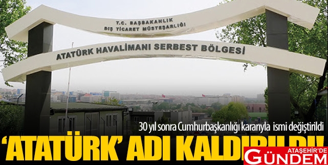 ADI RESMEN DEĞİŞTİRİLDİ! ATATÜRK HAVALİMANI İSMİ KALDIRILDI